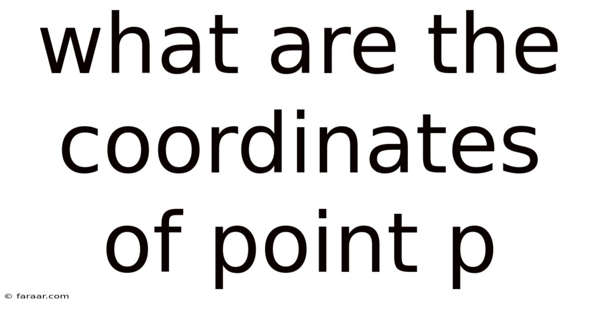 What Are The Coordinates Of Point P