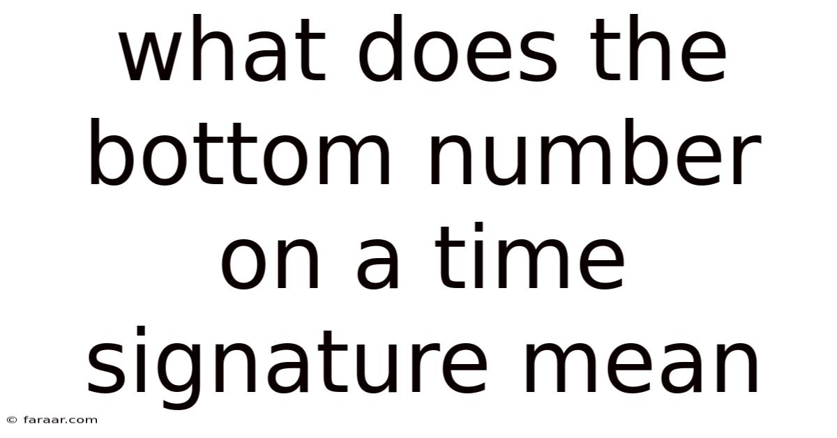 What Does The Bottom Number On A Time Signature Mean