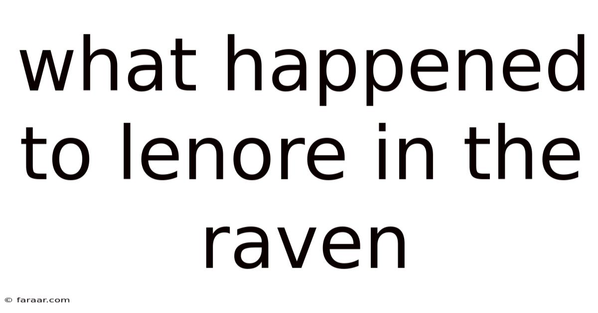 What Happened To Lenore In The Raven