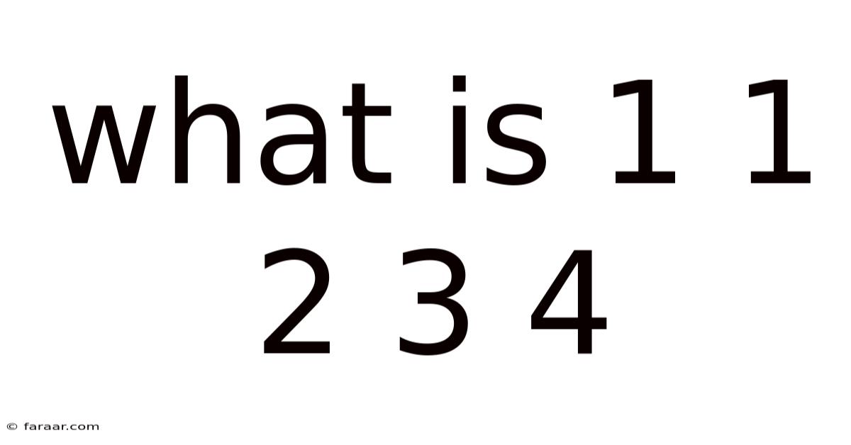 What Is 1 1 2 3 4