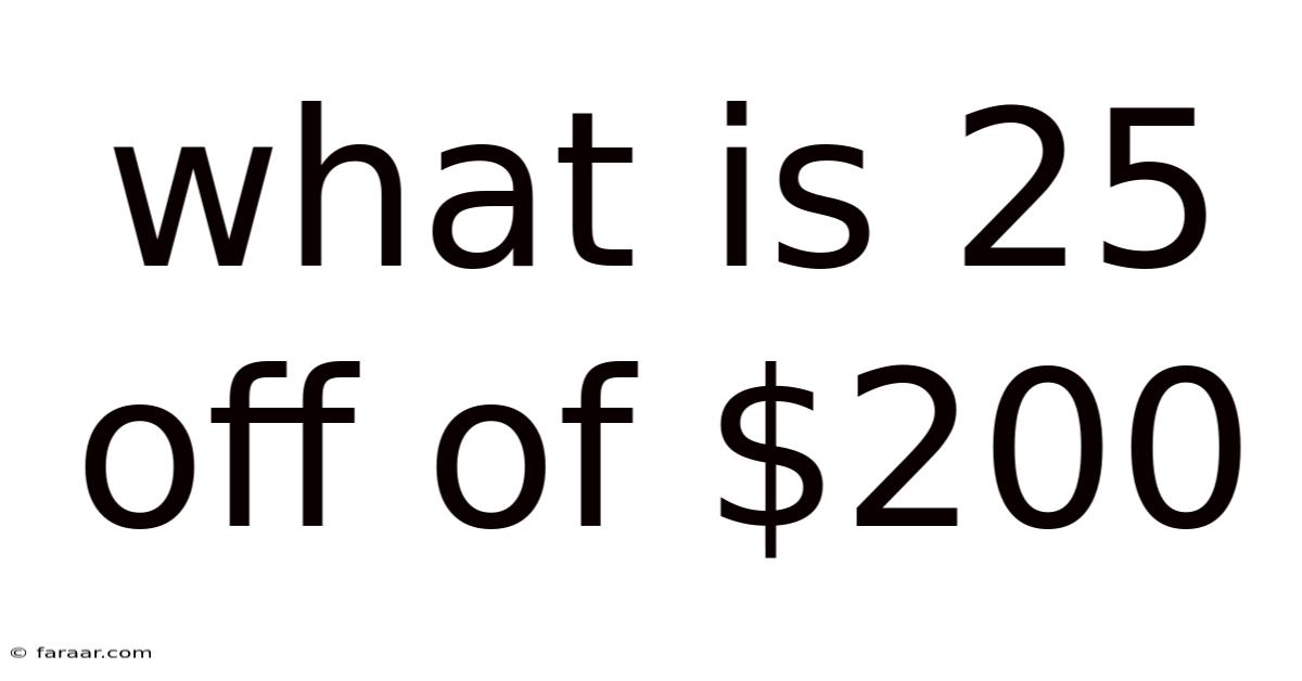 What Is 25 Off Of $200