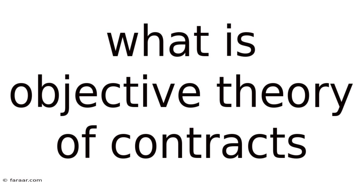 What Is Objective Theory Of Contracts