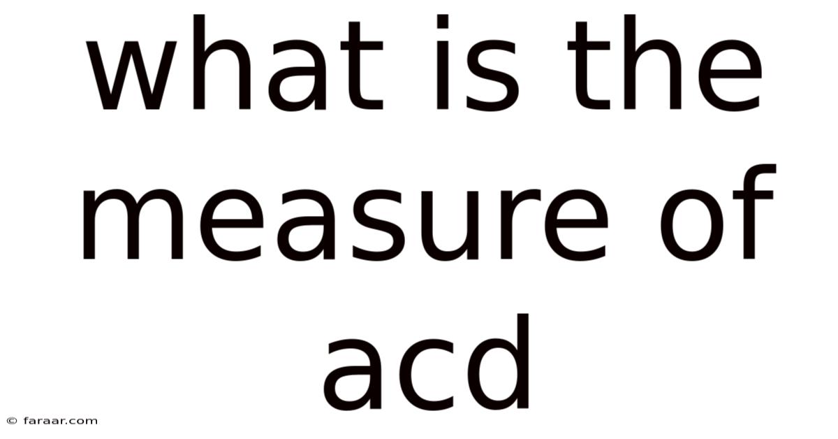 What Is The Measure Of Acd