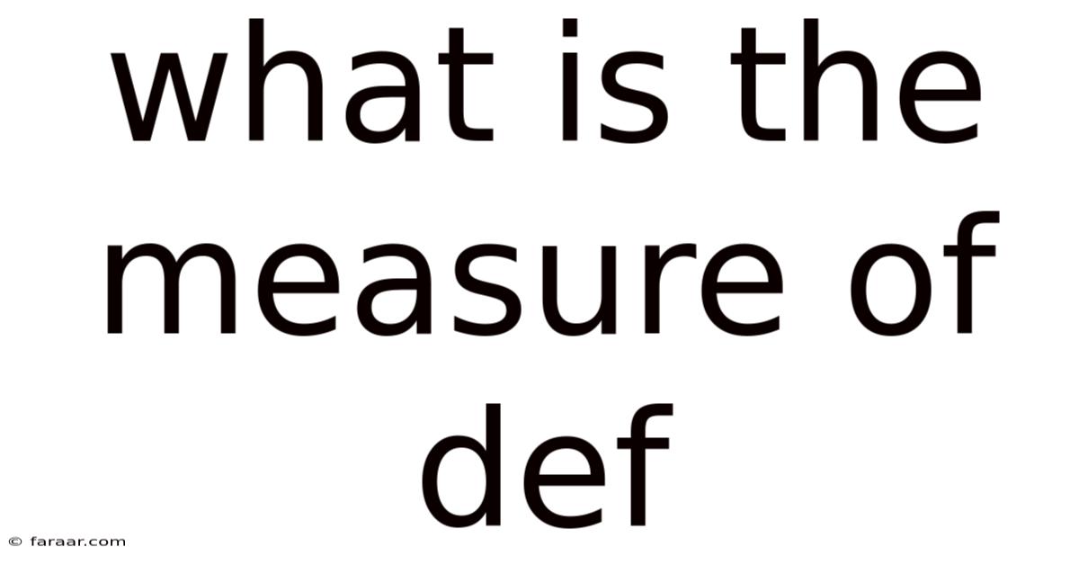 What Is The Measure Of Def