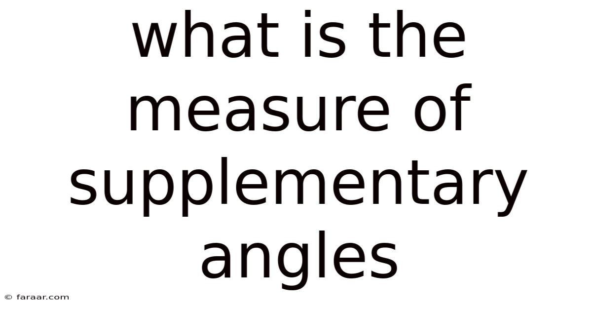 What Is The Measure Of Supplementary Angles