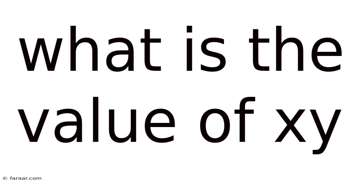 What Is The Value Of Xy