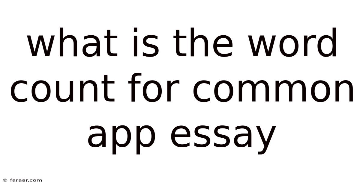 What Is The Word Count For Common App Essay