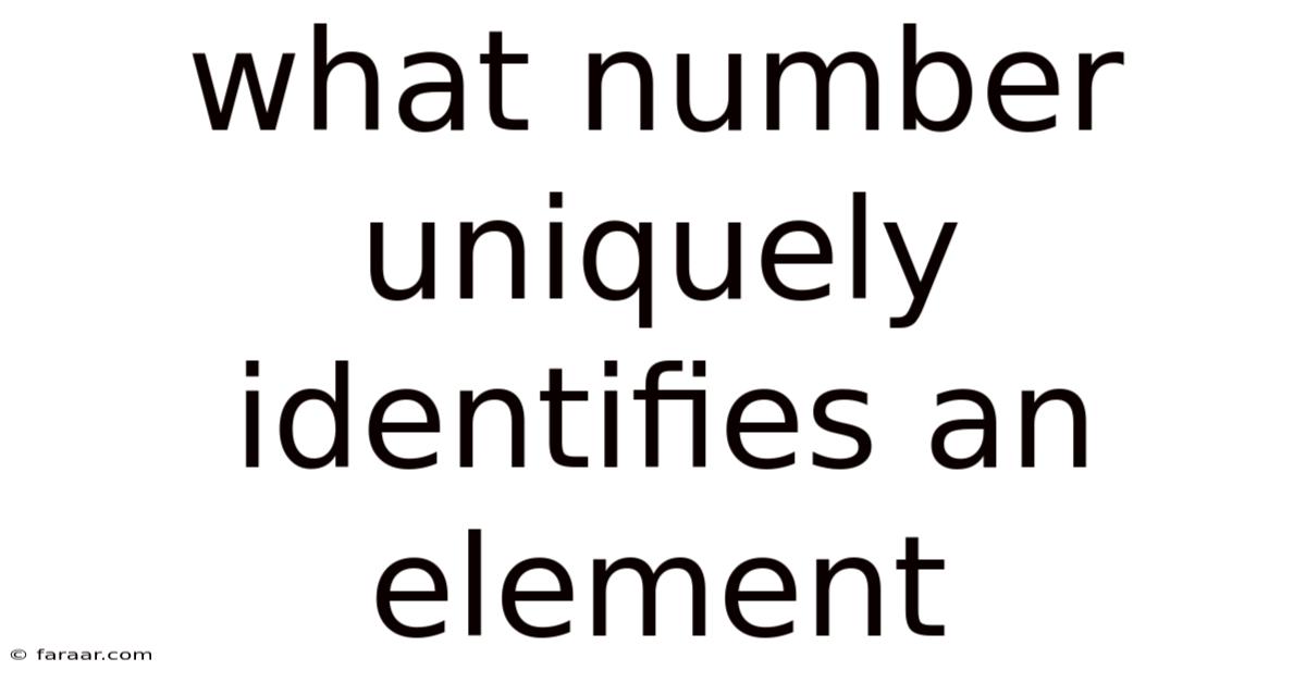 What Number Uniquely Identifies An Element