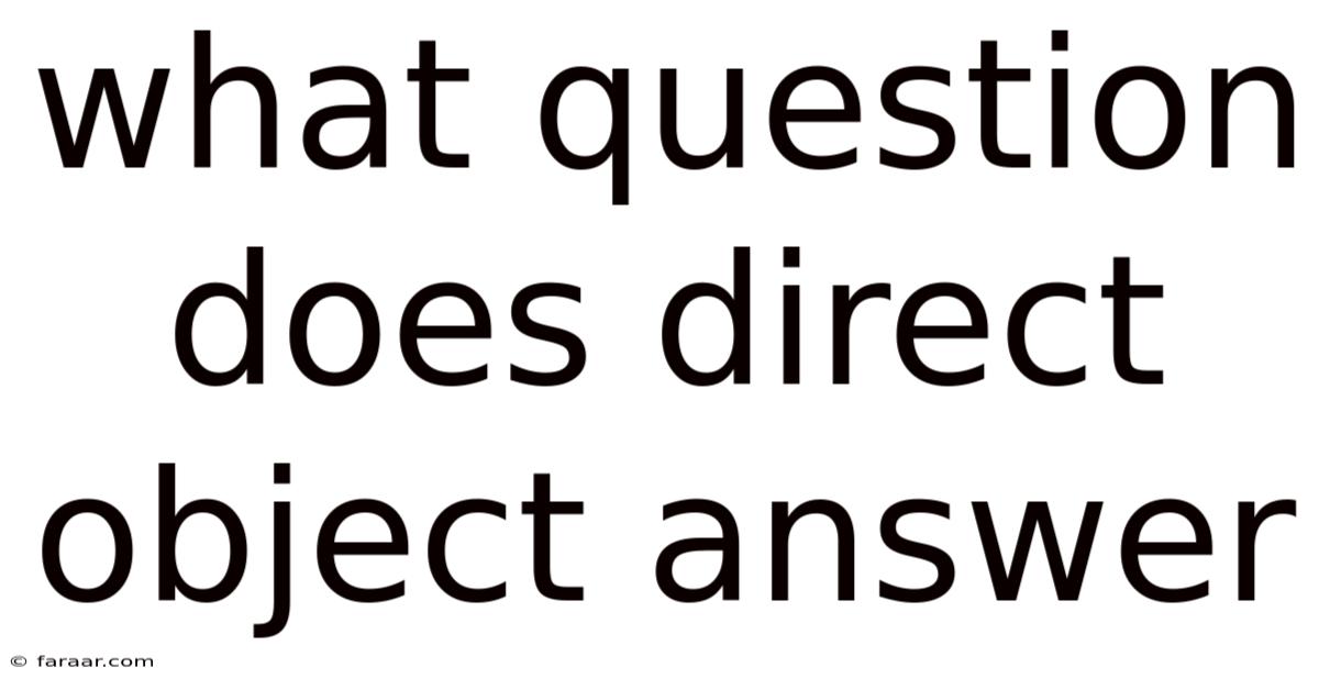 What Question Does Direct Object Answer