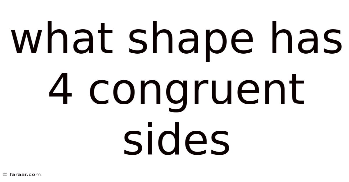 What Shape Has 4 Congruent Sides