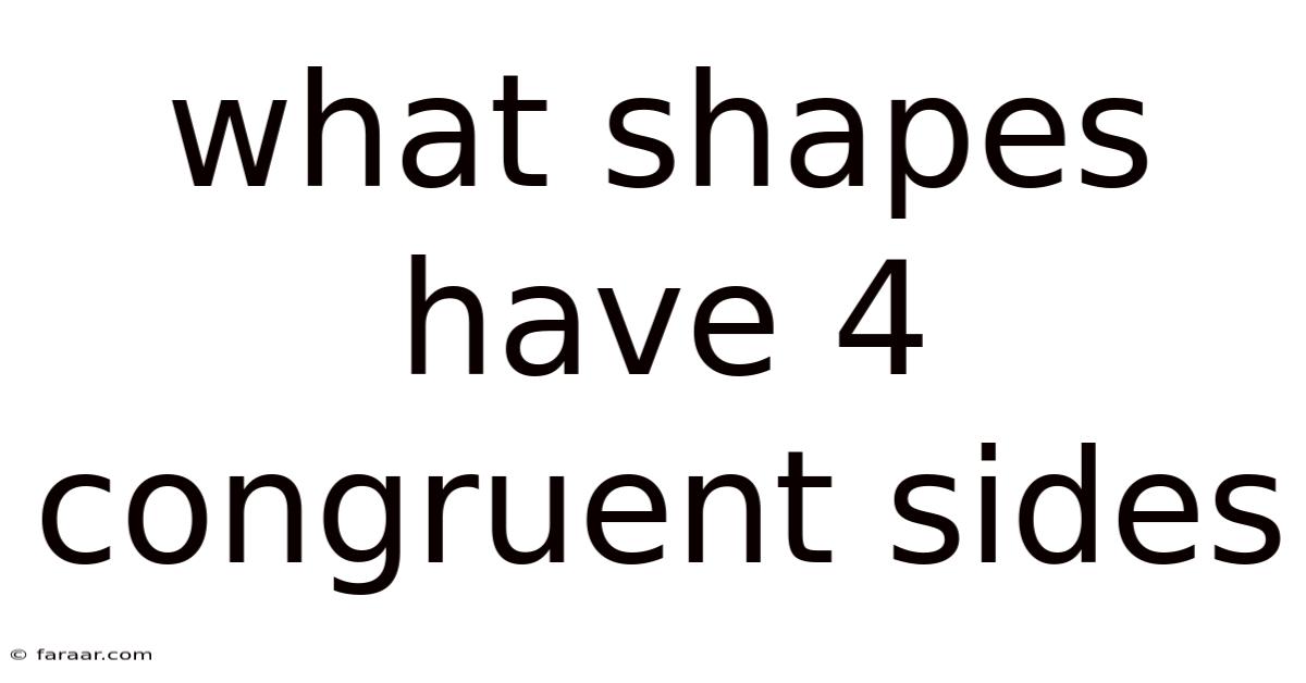 What Shapes Have 4 Congruent Sides