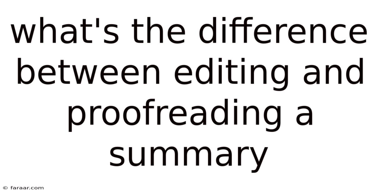 What's The Difference Between Editing And Proofreading A Summary