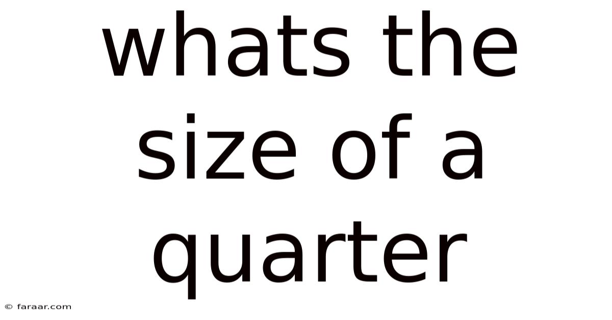 Whats The Size Of A Quarter