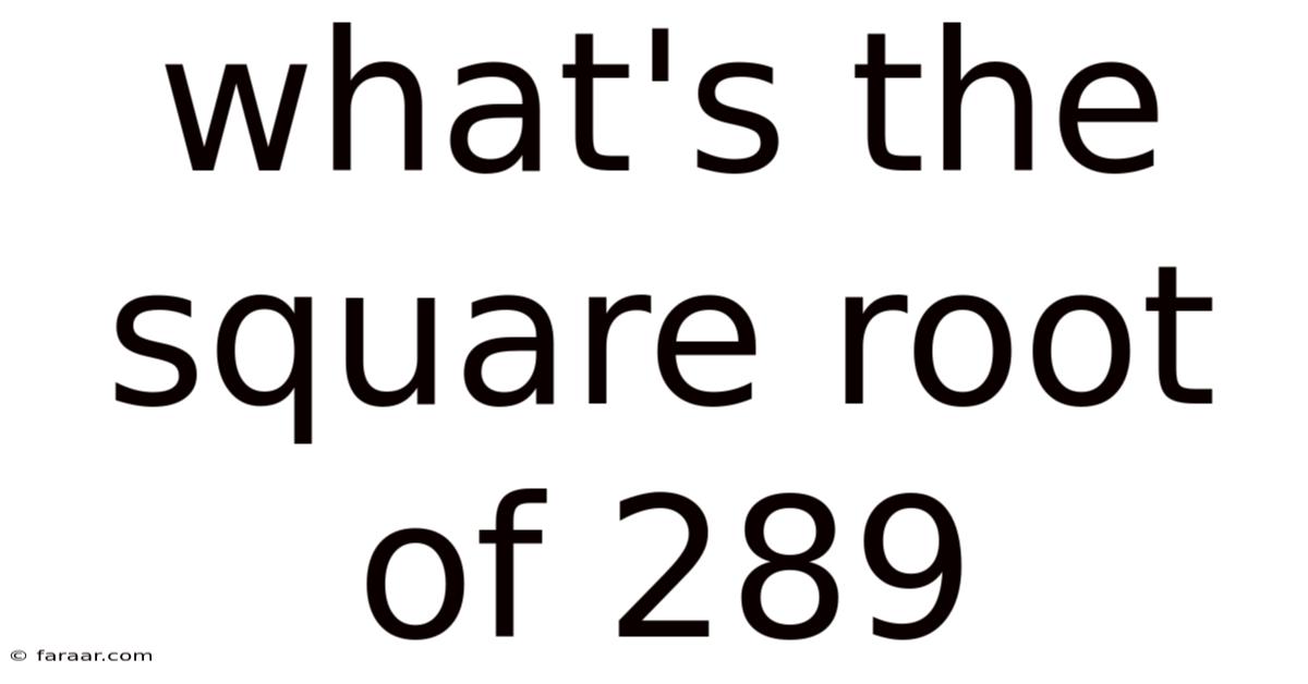 What's The Square Root Of 289