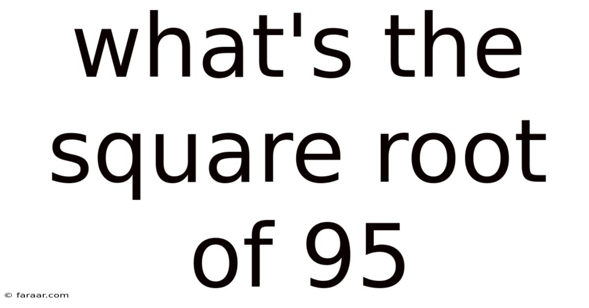 What's The Square Root Of 95