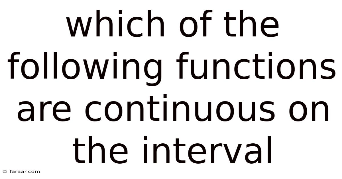 Which Of The Following Functions Are Continuous On The Interval