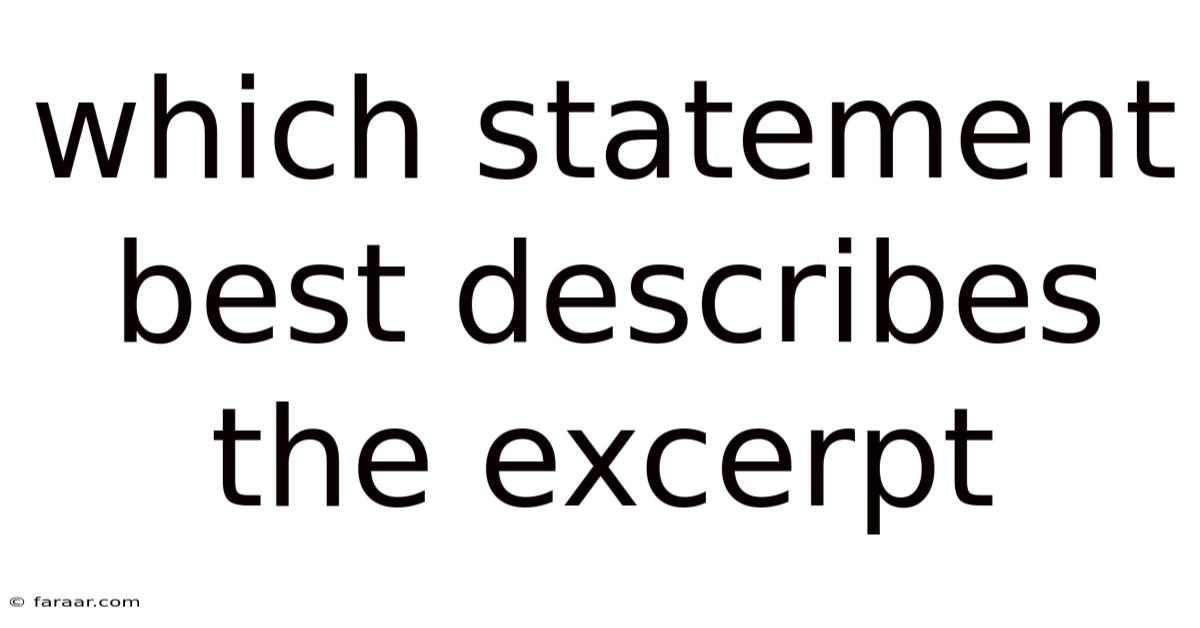 Which Statement Best Describes The Excerpt