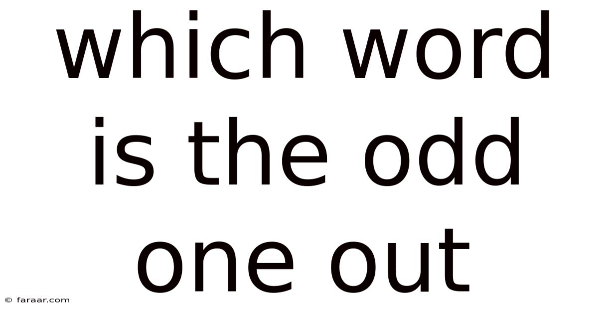Which Word Is The Odd One Out