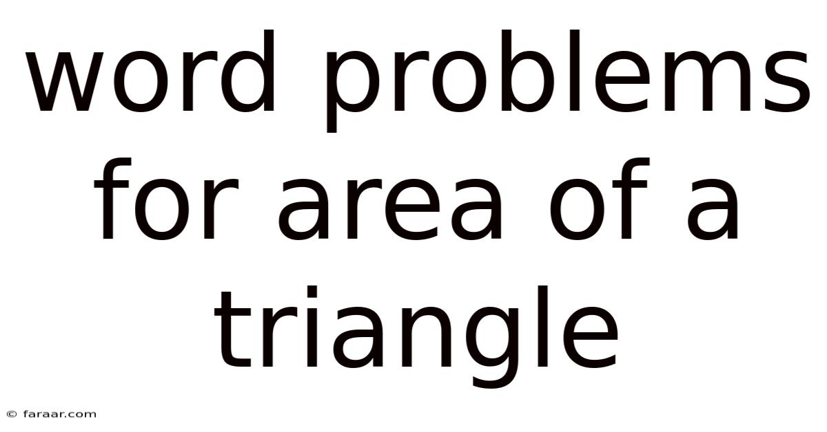 Word Problems For Area Of A Triangle