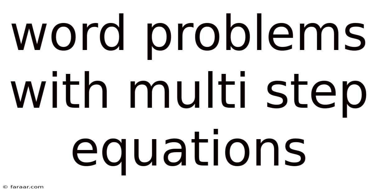 Word Problems With Multi Step Equations