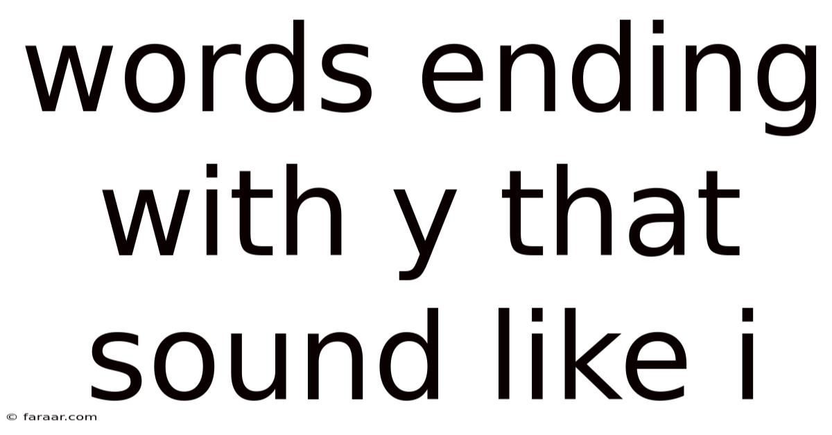 Words Ending With Y That Sound Like I