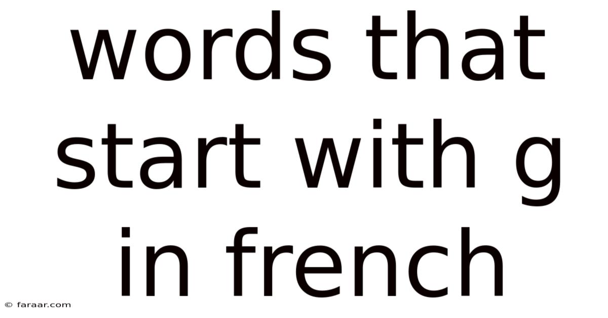 Words That Start With G In French
