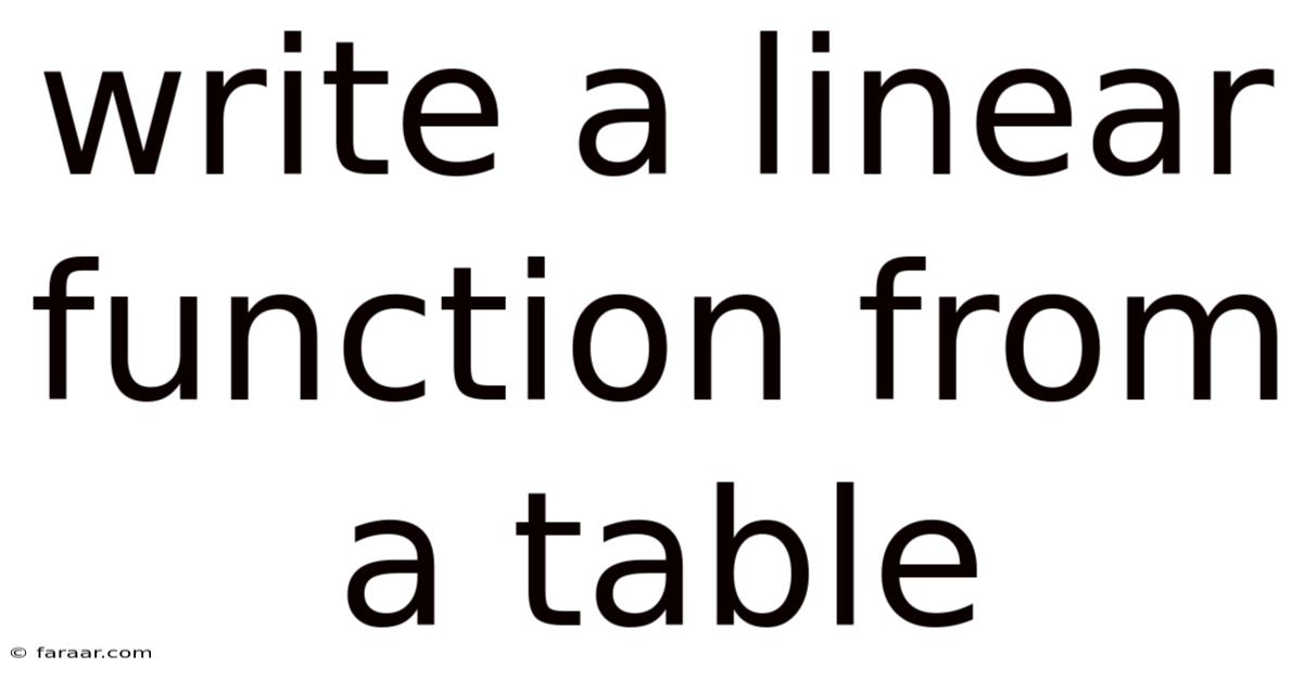 Write A Linear Function From A Table