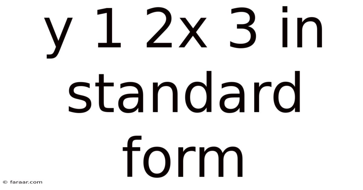 Y 1 2x 3 In Standard Form
