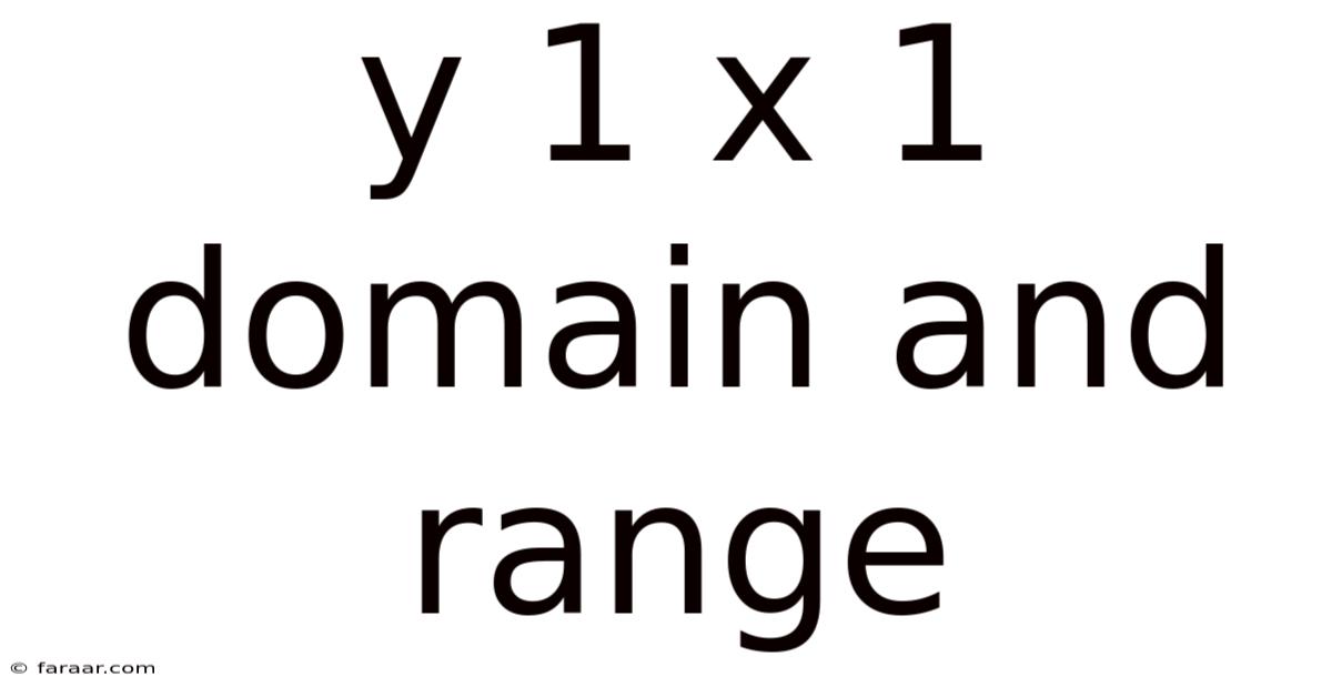 Y 1 X 1 Domain And Range
