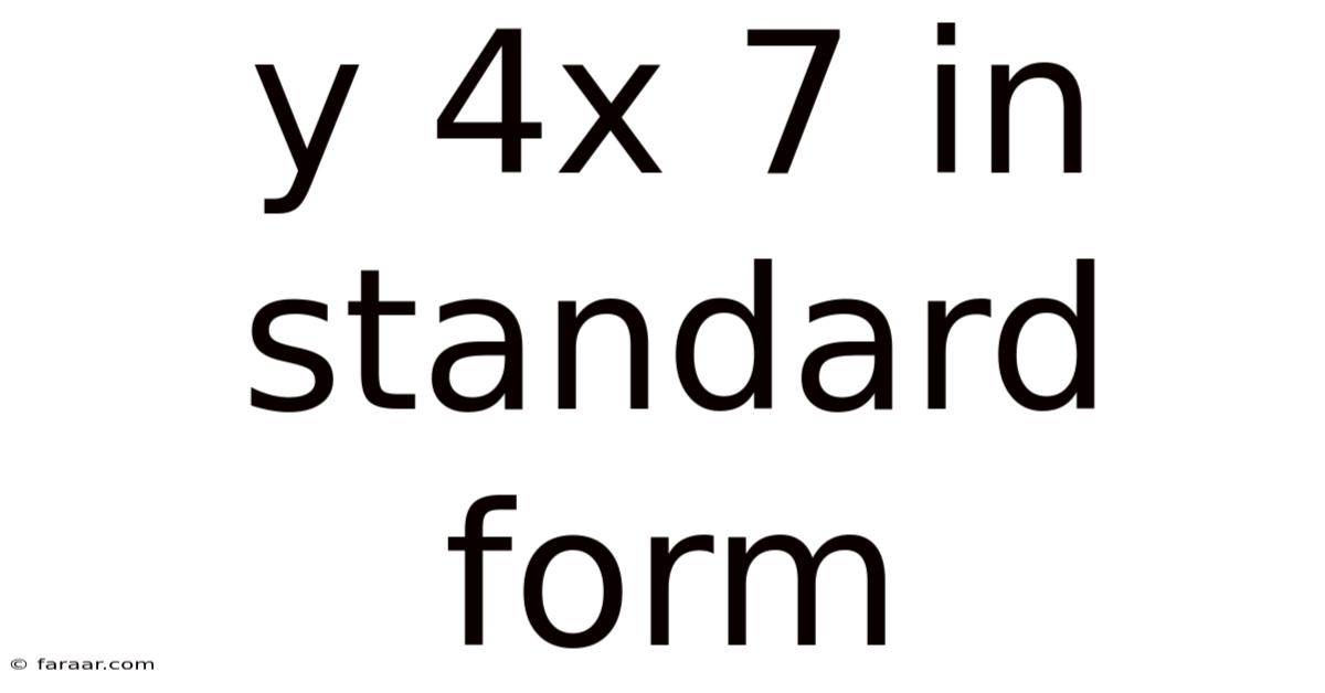 Y 4x 7 In Standard Form