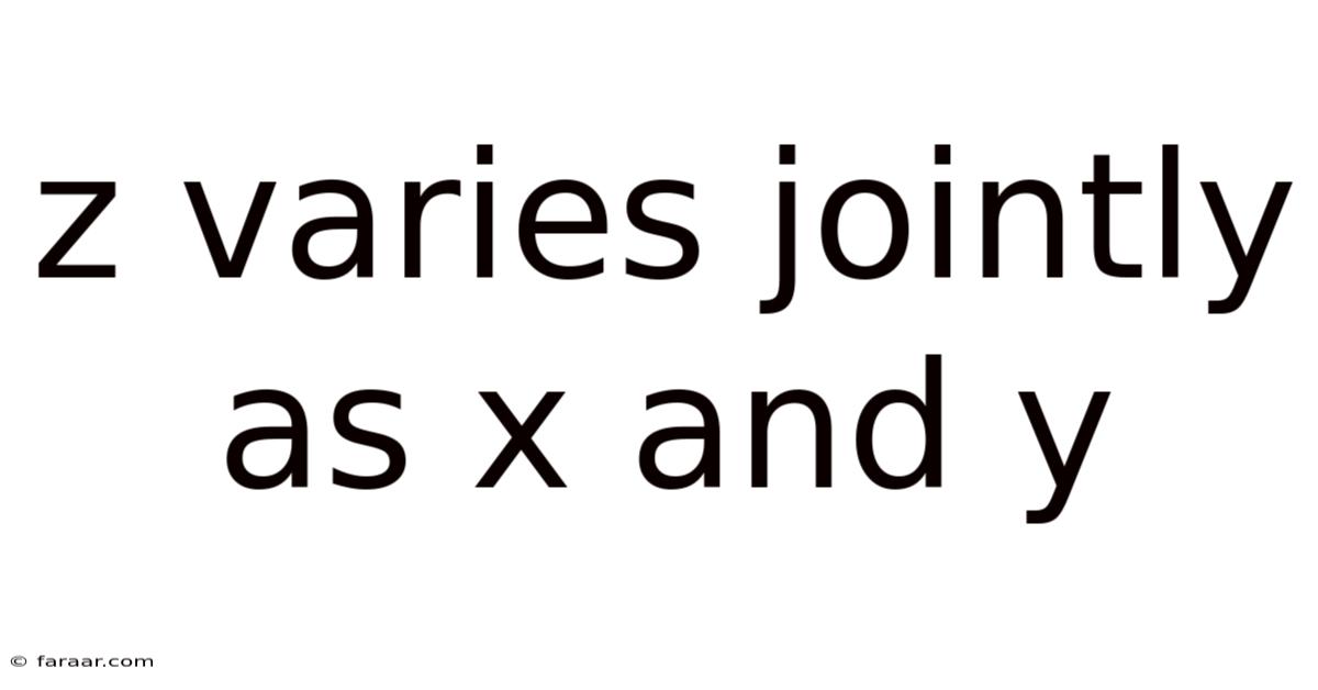 Z Varies Jointly As X And Y